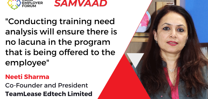 Training-Need-Analysis-Neeti-Sharma-President-Co-Founder-TeamLease-Edtech