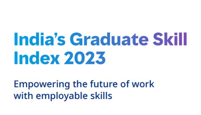 India’s Graduate Skill Index 2023