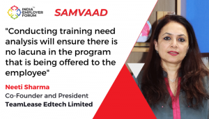 Training-Need-Analysis-Neeti-Sharma-President-Co-Founder-TeamLease-Edtech