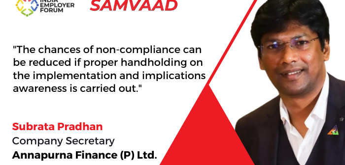 ‘The Chances of Non-Compliance can be Reduced if Proper Handholding on the Implementation and Implications Awareness is Carried out’