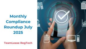 Monthly-compliance-roundup-july-2025